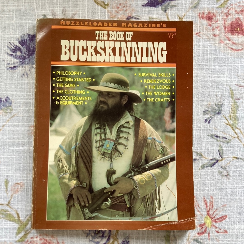 Vintage Antique Book Muzzleloader Magazine’s “The Book of Buckskinning” 1981